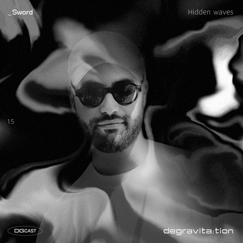 DGCast 015 # Sword - Hidden waves