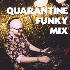 Phil - Quarantine Funky MIX