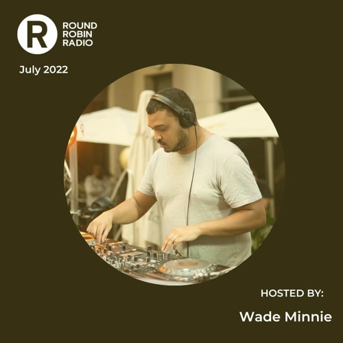 Round Robin Radio - EP 5 Hosted By Wade Minnie
