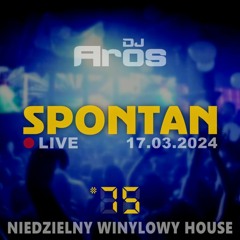 SPONTAN #75: Niedzielny winylowy House | LIVE · 17.03.2024