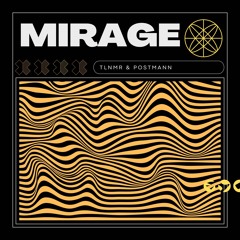 TLNMR x POSTMANN - MIRAGE [FREE DL]