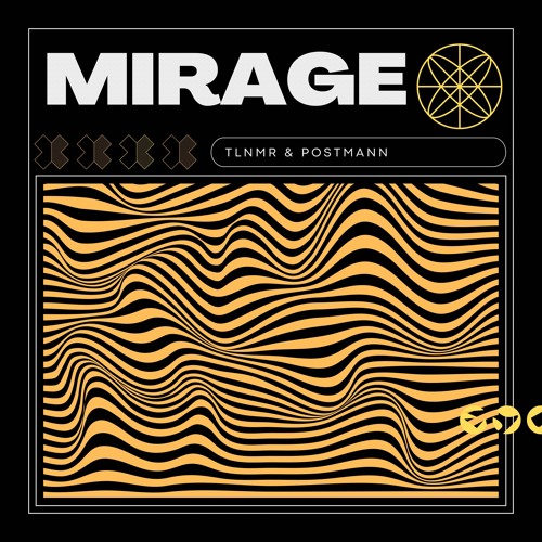 TLNMR x POSTMANN - MIRAGE [FREE DL]