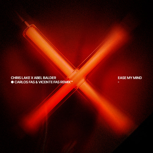 Chris Lake x Abel Balder - Ease My Mind (Carlos Fas & Vicente Fas Remix) FREE DOWNLOAD