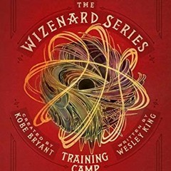 [Access] KINDLE 📗 The Wizenard Series: Training Camp (The Wizenard Series, 1) by  We