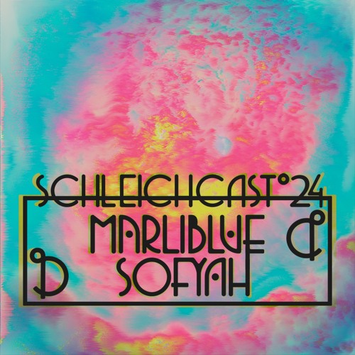 Schleichcast°24 | Marliblue & Sofyah