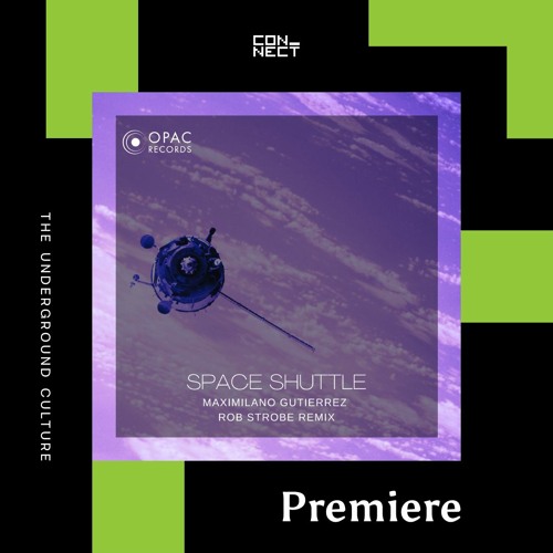 PREMIERE: Maximiliano Gutierrez - Space Shuttle [OPAC Records]