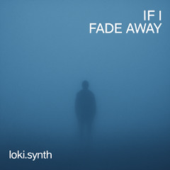 If I Fade Away (Remastered)