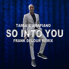 So Into You (Frank Delour Remix)