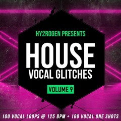 House Vocal Glitches 9 / #House Vocal Loops