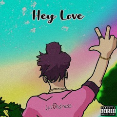 Hey Love (Prod. RJC Productions)