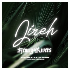 Jireh (Latin Remix) - Kenny Rivers [Limoblaze x Happi x Lecrae]