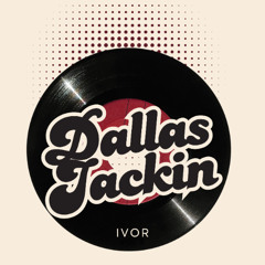 DALLAS JACKIN HOUSE