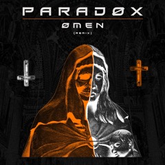 ØMEN - The Prodigy (PARADØX TECHNO REMIX) [FREE DL]