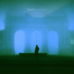 Inan 'winter' [Out Now]