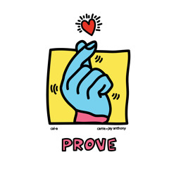Prove (feat. Carrie. & Jay Anthony)