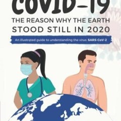 READ EBOOK COVID-19: The Reason Why the Earth Stood Still in 2020: An illustrate