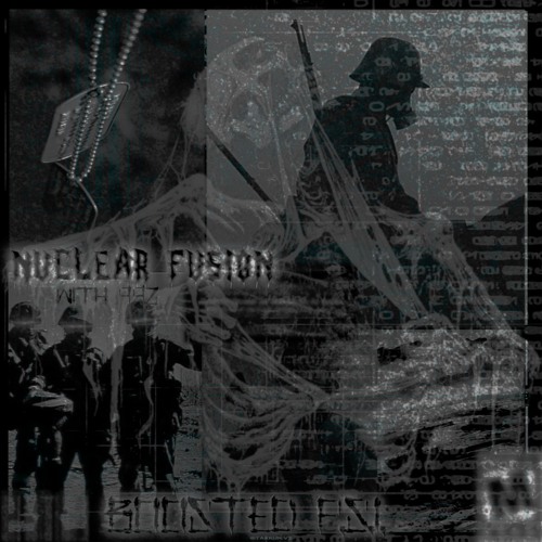 NUCLEAR FUSION w/ 99z