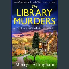 [ebook] read pdf 📖 The Library Murders: An absolutely page-turning and addictive cozy mystery nove