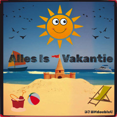 Alles Is Vakantie