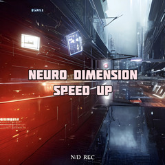 Neuro Dimension - Speed Up [Funkerman]