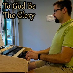 To God Be The Glory - Hymns With Jonny