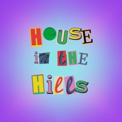House In The Hills [Demo]