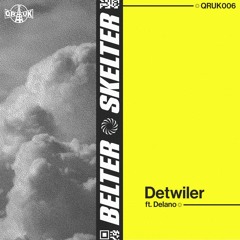 PREMIERE: Detwiler - Belter Skelter [QRUK006]