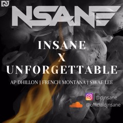 Insane X Unforgettable