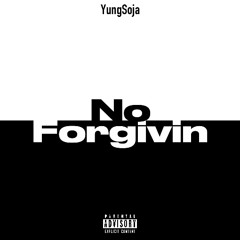 No Forgivin