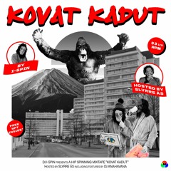 The Hip Spinning Break Vol. 5 - "Kovat Kadut" (Hosted by Slyrre Äs)