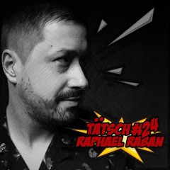 Tätsch #24 - Raphael Raban