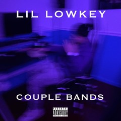 Lil Lowkey - Couple bands