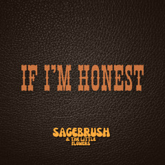 If I'm Honest
