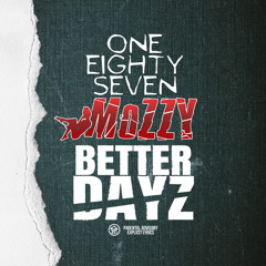 Better Dayz(Feat.Mozzy)(Prod.June)