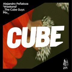 Alejandro Peñaloza 'Weekend' (The Cube Guys Mix)