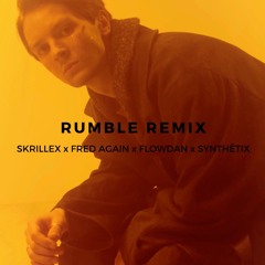 Skrillex, Fred Again & Flowdan - Rumble (SYNTHËTIX Remix)