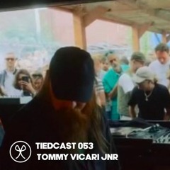 Tiedcast 053 - Tommy Vicari Jnr