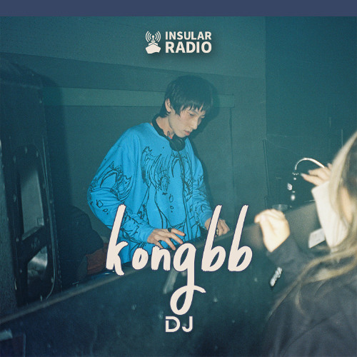 离岛电台 Insular Radio Issue 21: kongbb // Ambient, Pop
