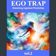 ebook [read pdf] 🌟 The Ego Trap: Discerning Ingrained Proclivities     Kindle Edition Pdf Ebook