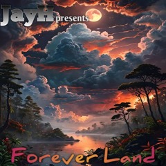 Forever Land By JayH