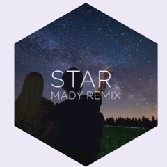 MADY REMIX - STAR