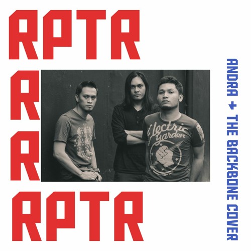 Andra and The Backbone - Lagi dan Lagi (RPTR instrumental cover)