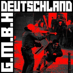 DEUTSCHLAND GMBH - DER UNTERGRUND BEBT
