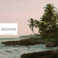 Stepping Into Paradise