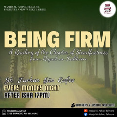 Being Firm - Part: 4 | Sh. Farhan Bin Rafee