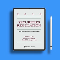 Securities Regulation 2018: Selected Statutes, Rules, and Forms. No Payment [PDF]