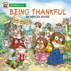 $${EBOOK} 📖 Being Thankful (Mercer Mayer's Little Critter) Download