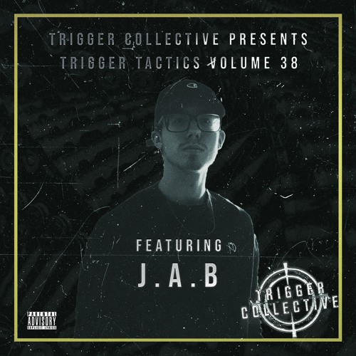 Trigger Tactics Volume 38 ft. J.A.B [HOUSE/BASS HOUSE]
