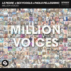 Le Pedre X Sexycools X Paolo Pellegrino - Million Voices