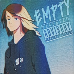 EMPTY (Prod. Boyfifty)